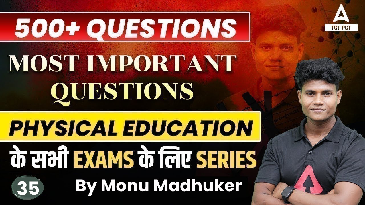 Physical Education For All Teaching Exams | MPTET/UP/DSSSB TGT Physical Education #35 By Monu Sir