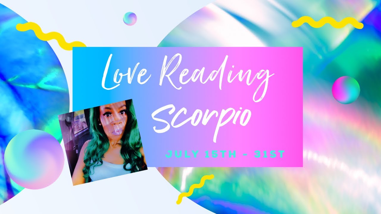 SCORPIO - THEY ALWAYS KNEW YOU WERE THE ONE, THEY ARE COMING TOWARDS YOU... July 15th-31st