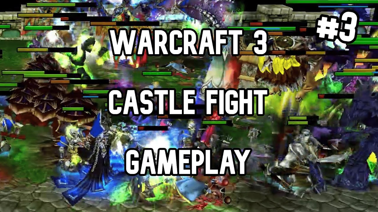 Warcraft 3 - Castle Fight - Gameplay #3 (no commentary)