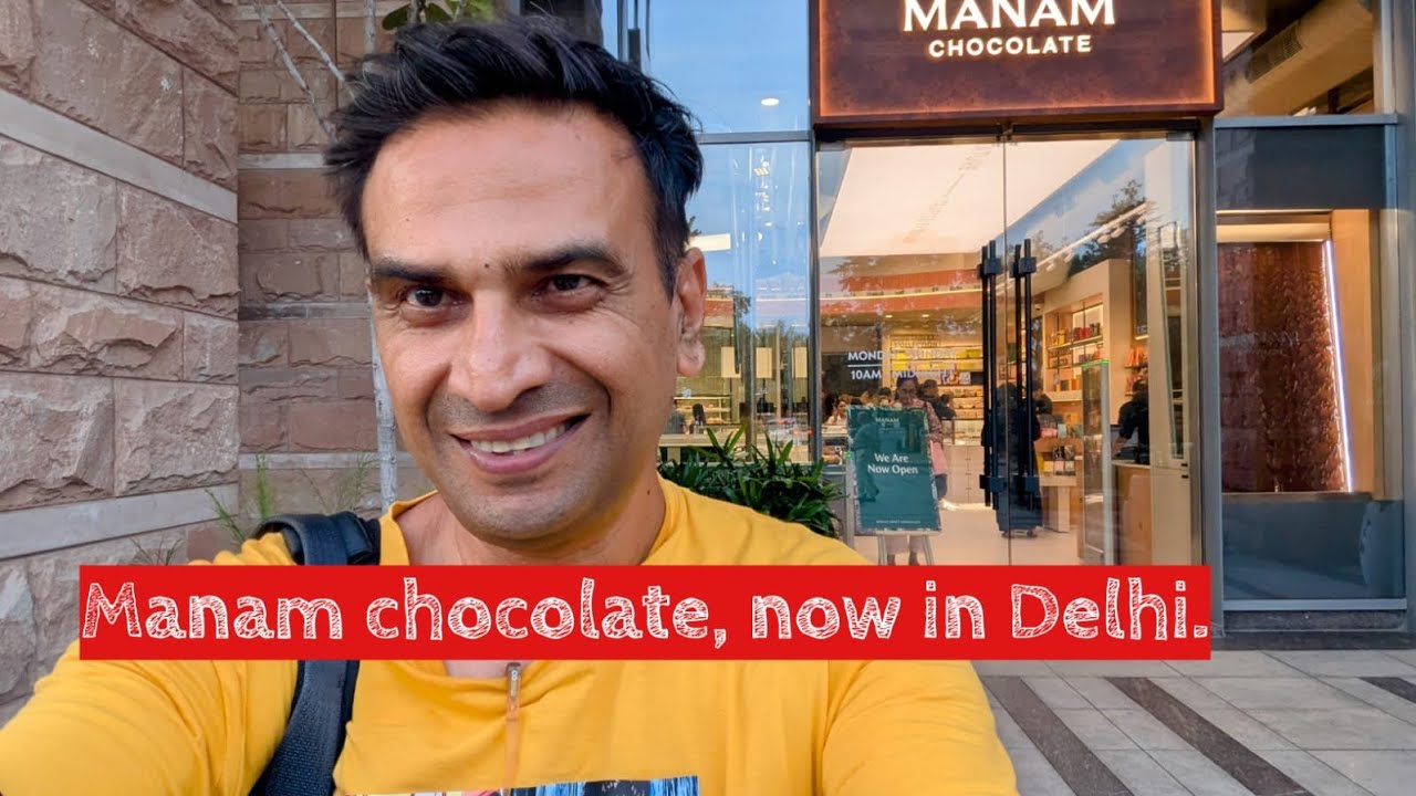 Manam Choclate is now in Delhi