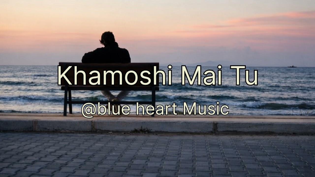 Khamoshi Mai Tu .....🥀