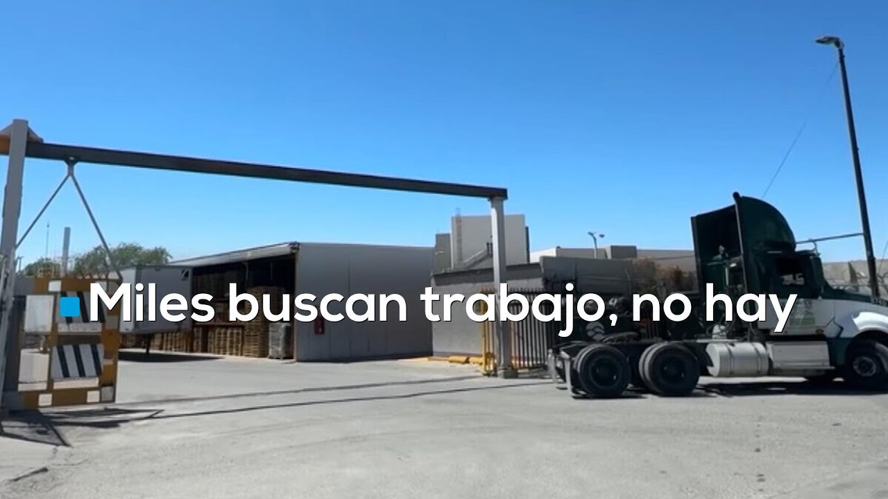 Crisis laboral en Ciudad Ju&aacute;rez: cierres de maquiladoras y miles sin empleo