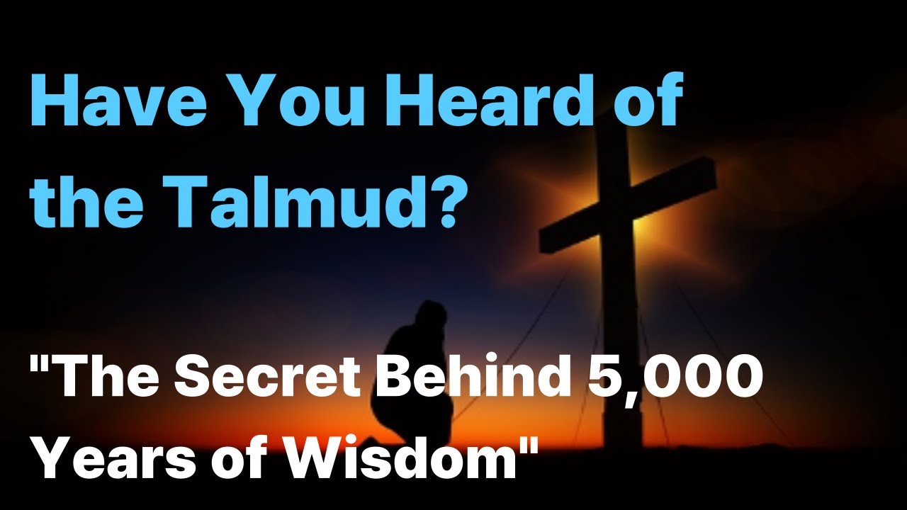 Have You Heard of the Talmud?( The Secret of 5,000 Years of Jewish Wisdom) #The Living Son