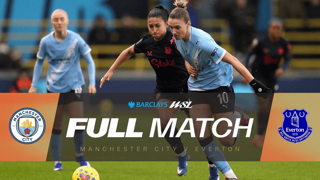 FULL MATCH: Manchester City v Everton | Barclays WSL 25/26