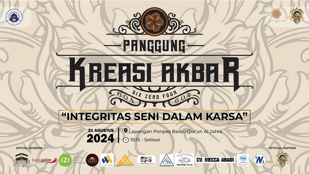 PANGGUNG KREASI AKBAR 604 | INTEGRITAS SENI DALAM KARSA | PONPES BAITUL QUR'AN AL JAHRA MAGETAN
