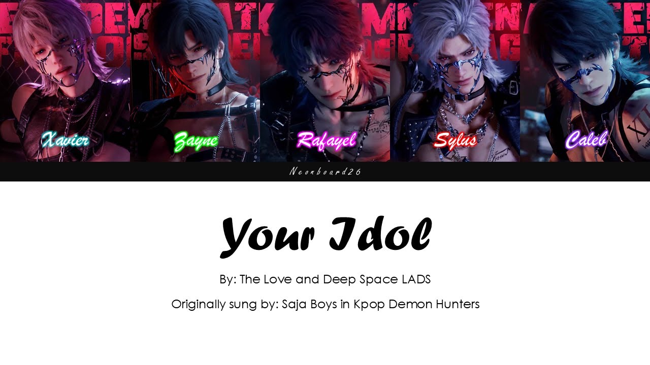 Love and Deepspace × Kpop demon hunters Your Idol by Saja Boys