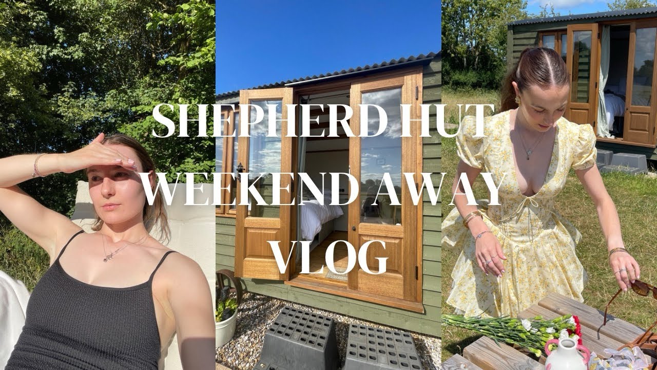 WEEKEND AWAY in a shepherds hut | Ella Wynn