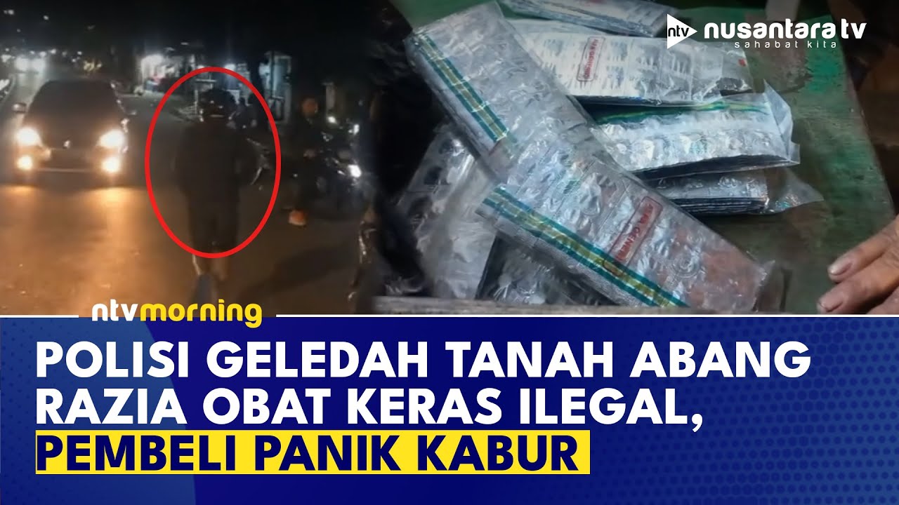 Geger! Pembeli Kabur Saat Polisi Geledah Penjual Obat Keras di Tanah Abang | NTV MORNING