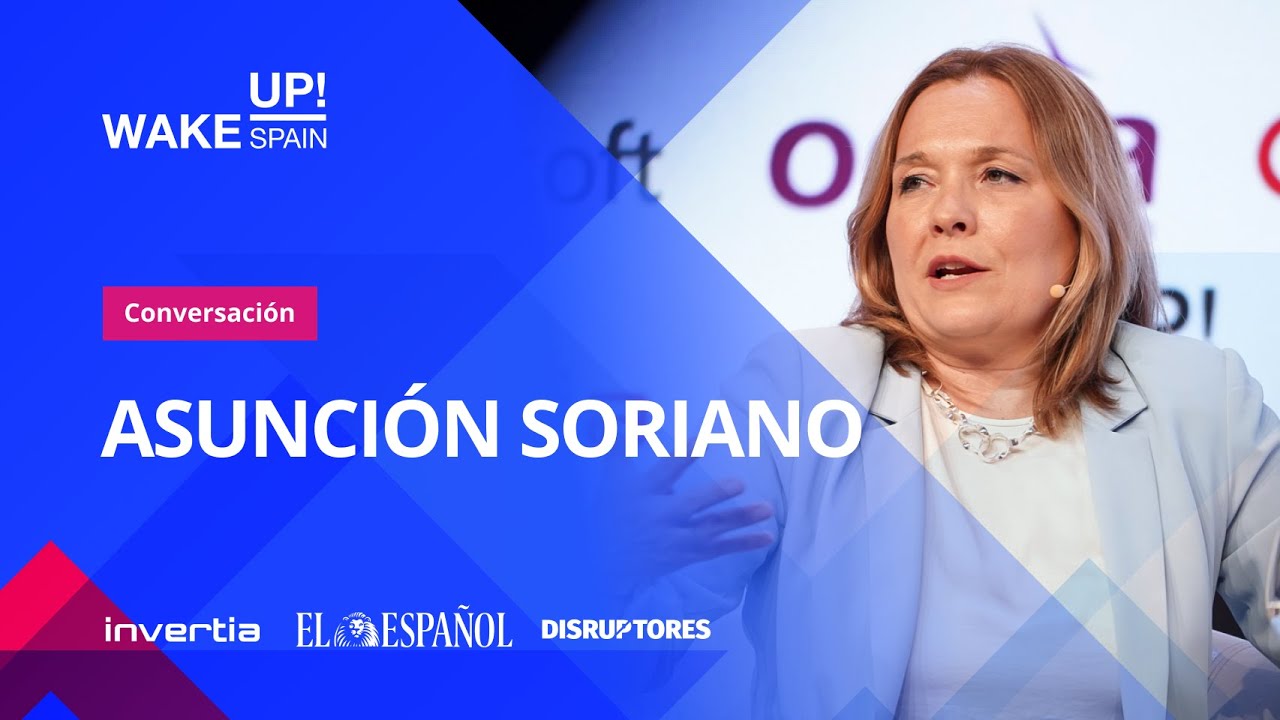 9. Conversación con Asunción Soriano, CEO global de Atrevia