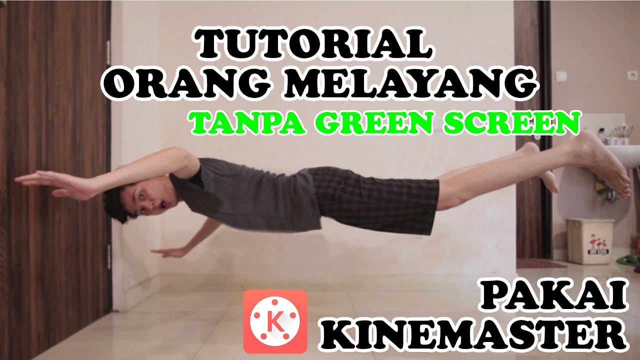 Tutorial Cara Melayang - Edit Magic Zach King Pakai Kinemaster