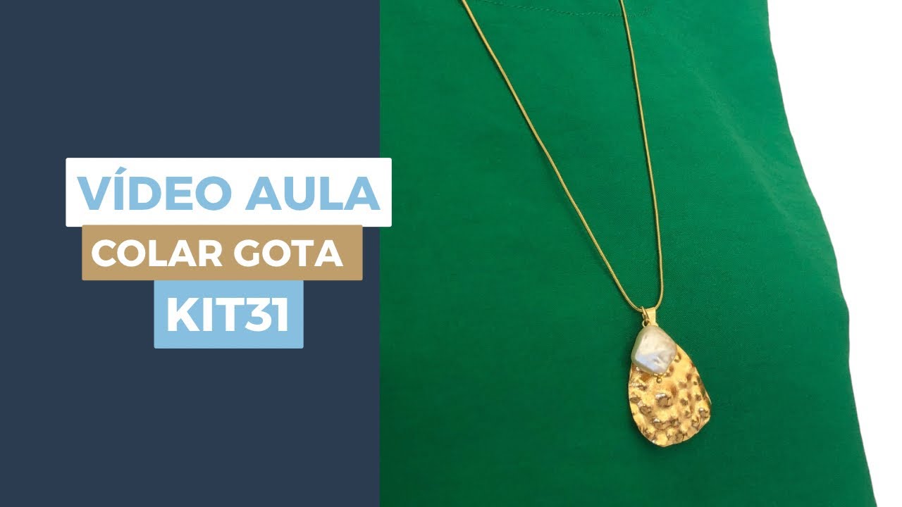 Vídeo Aula Kit31 - Colar Longo Gota Orgânica