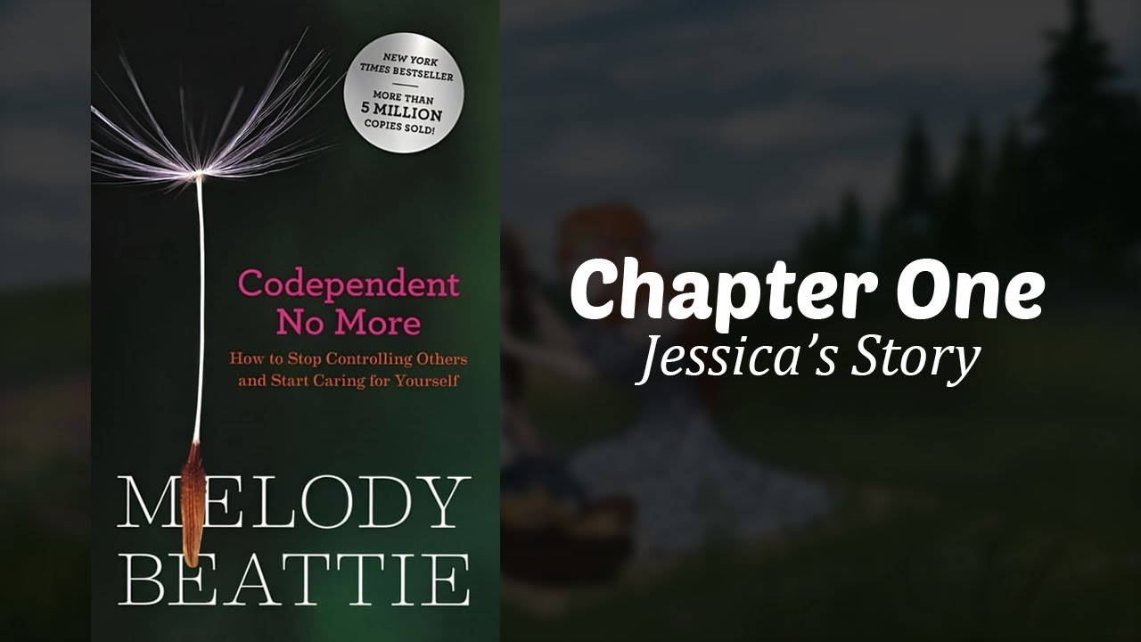 Codependent No More: Chapter One