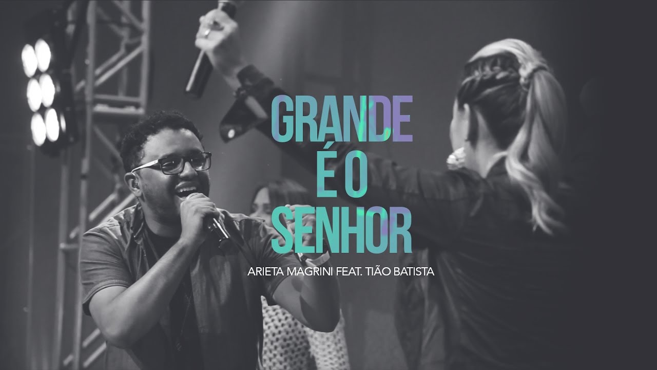 Grande é o Senhor - Arieta Magrini - Inversões