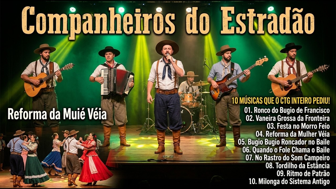 MÚSICA GAÚCHA que faz o peão parar tudo e dançar — Companheiros do Estradão Completo