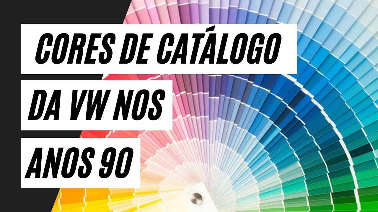 CORES DE CATÁLOGO DA LINHA VW NOS ANOS 90