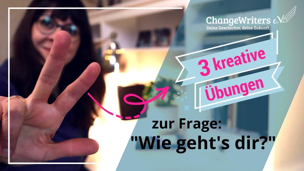 3 kreative Methoden zur Frage: „Wie geht`s dir?“