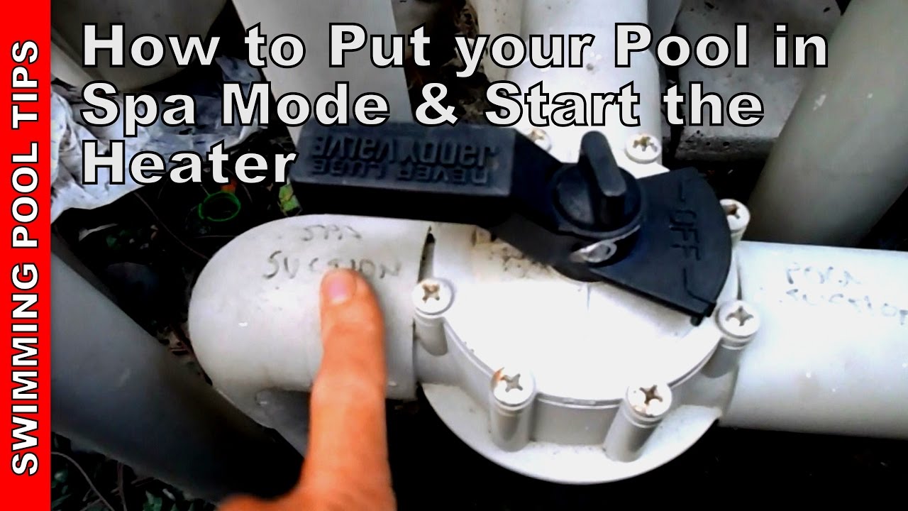 How to put your pool into spa mode and start the Heater