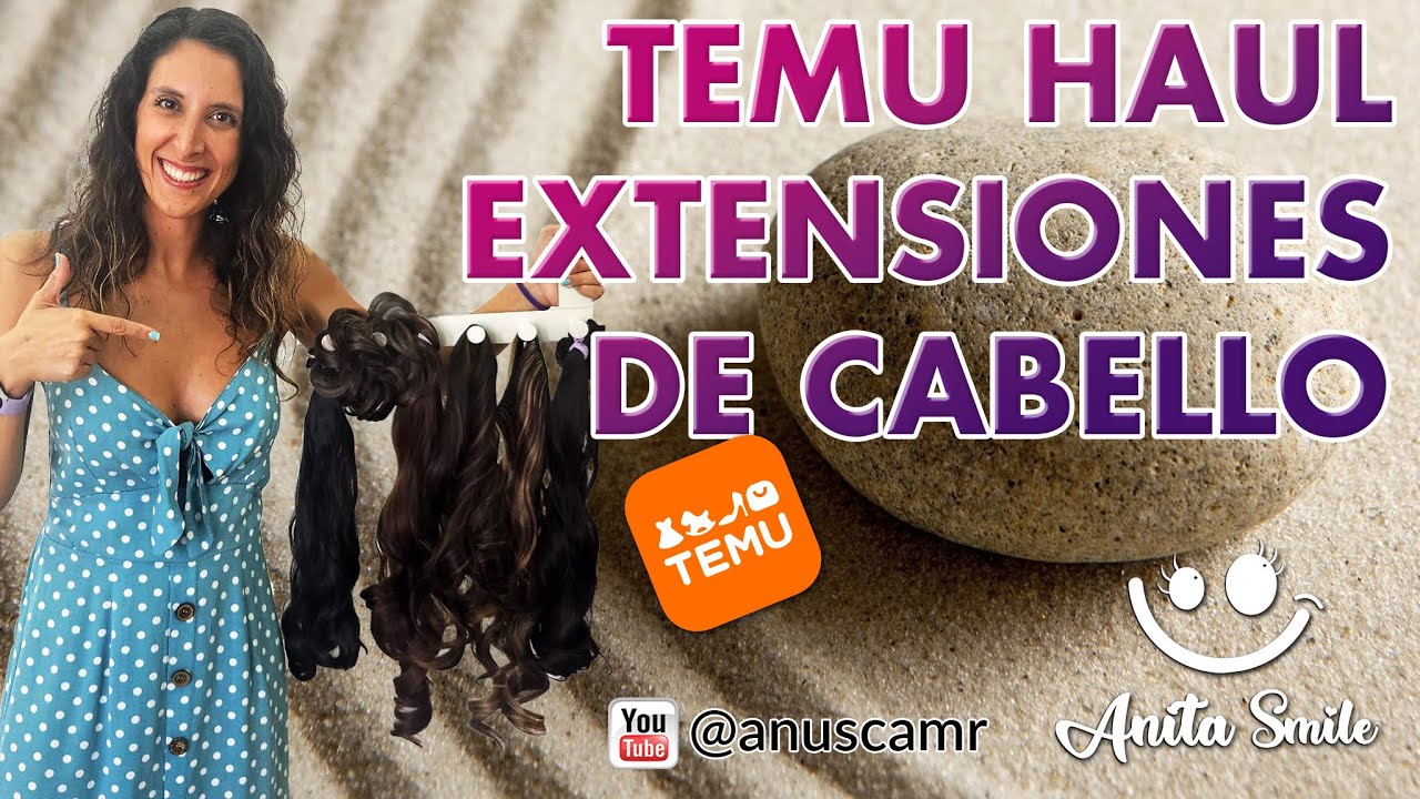 TEMU Haul Extensiones de Cabello  - Anita Smile 😊