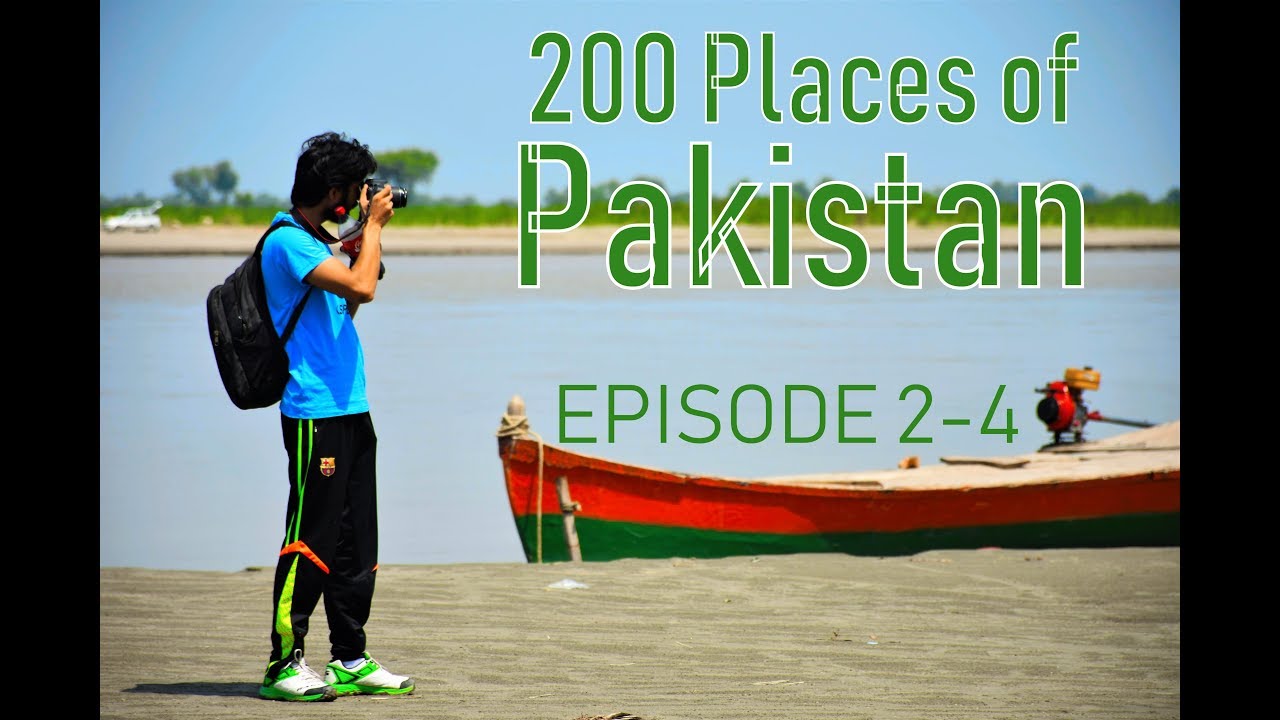 200 Places of Pakistan | Places that I visited Part 2 of 4