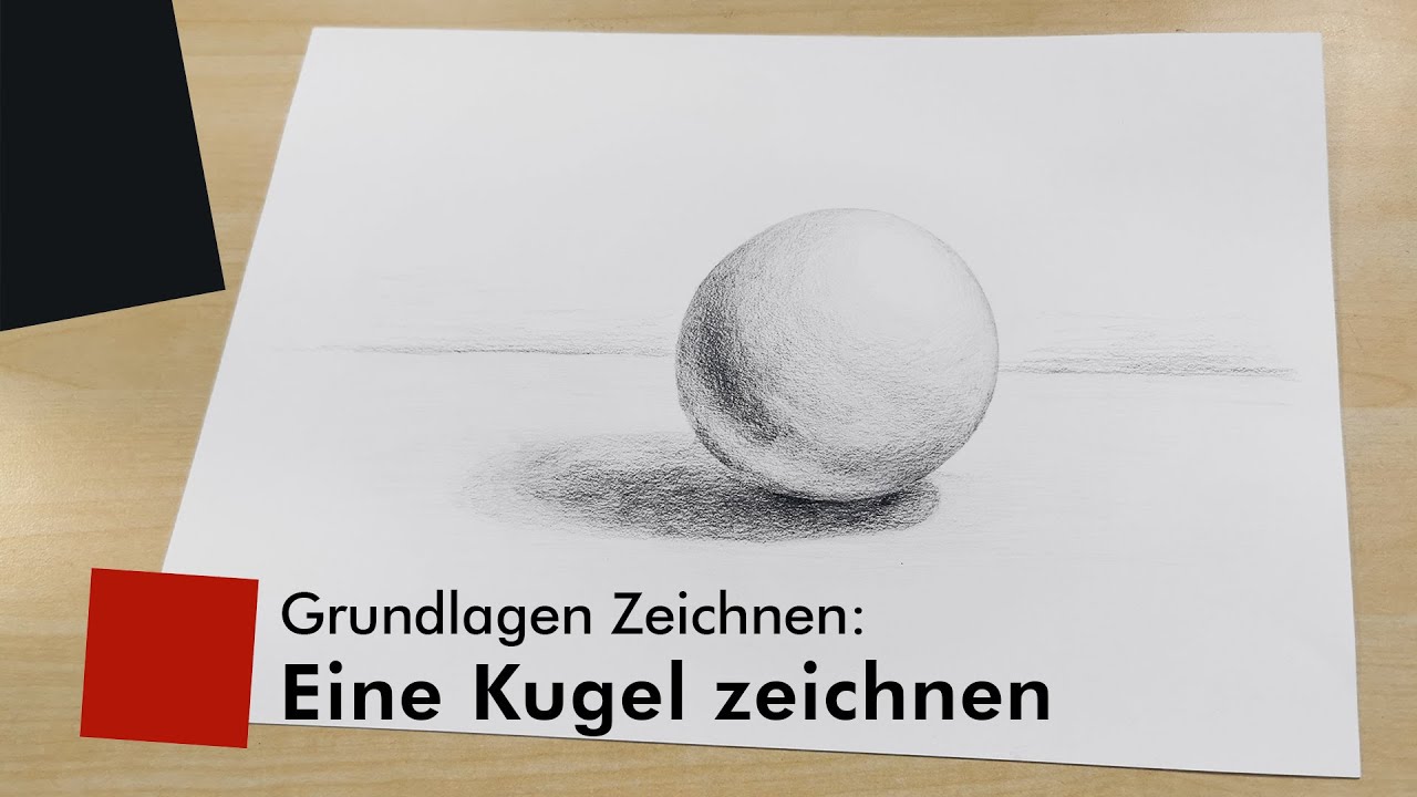 Grundlagen Zeichnen – Eine Kugel zeichnen