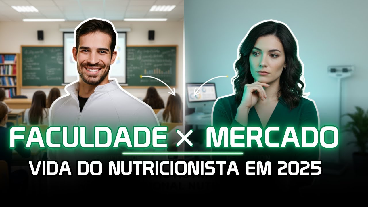 Nutrição 2025: Faculdade X Mercado – O que realmente esperar de cada um?