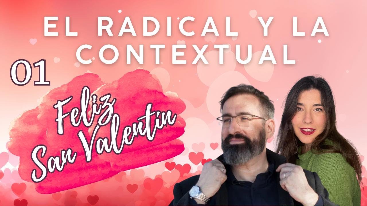 El Radical y la Contextual: San Valentín