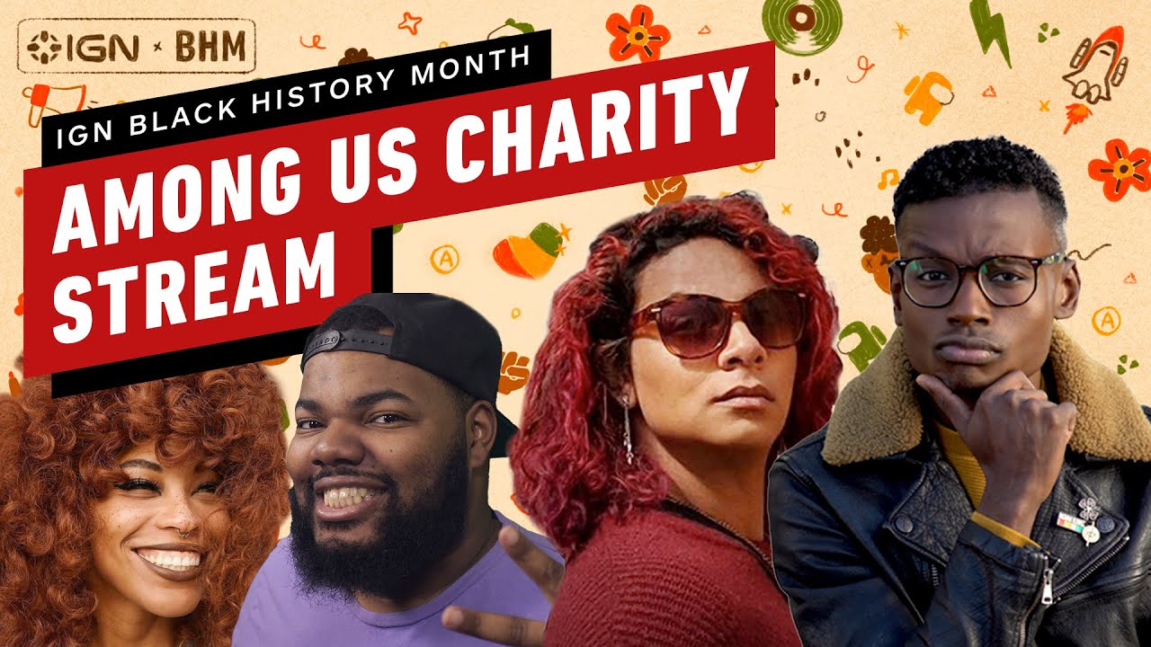 IGN's Black History Month Charity Stream 2022