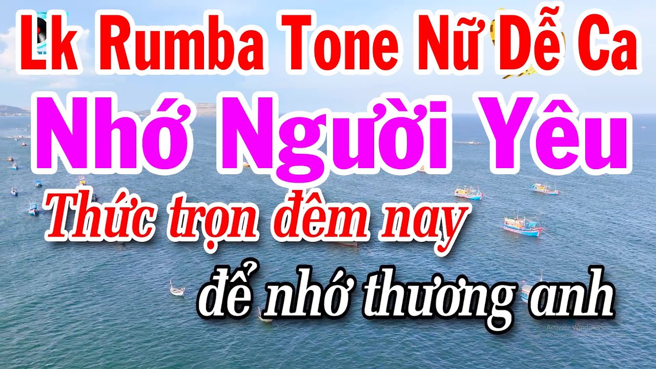 Karaoke Liên Khúc Rumba Tone Nữ Dễ Ca - Nhớ Người Yêu - Lại Nhớ Người Yêu