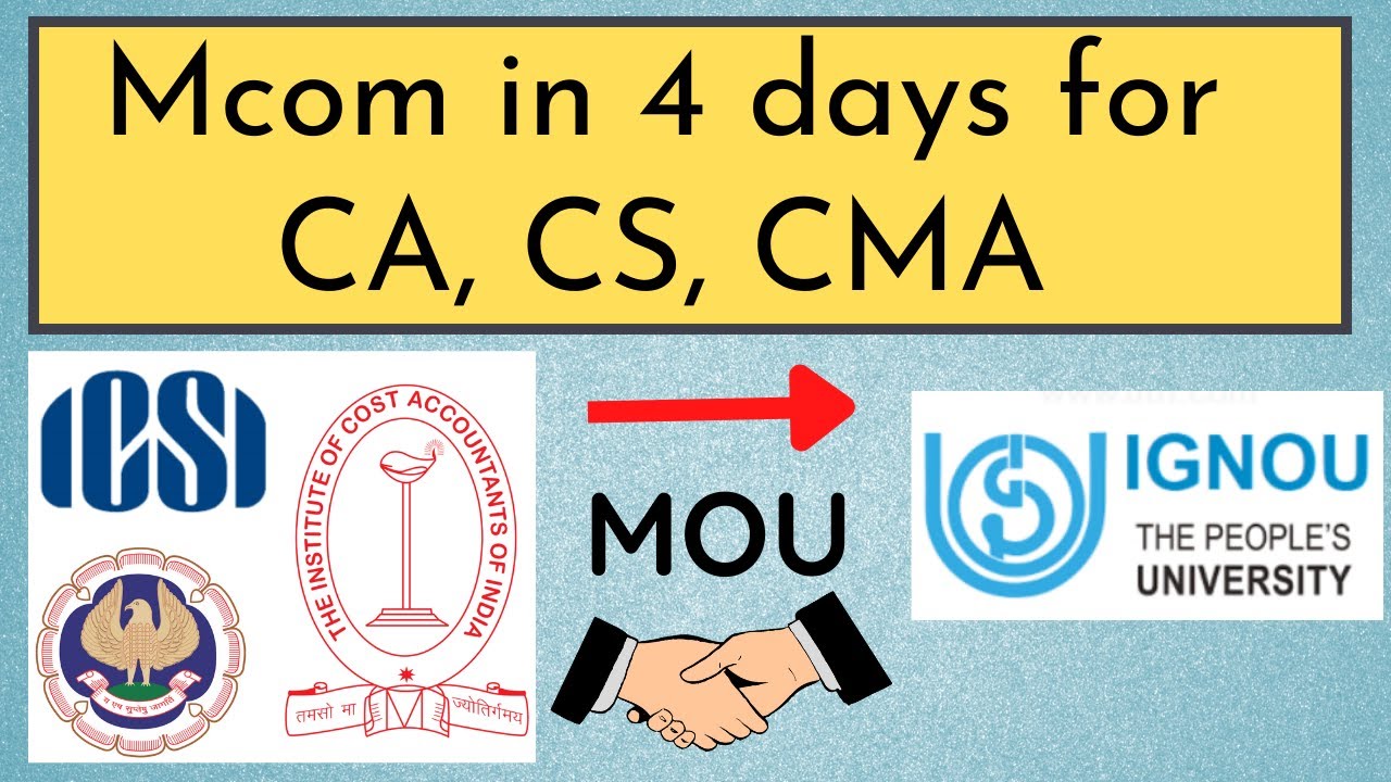 Mcom in 4 days from IGNOU for CA CS and CMA students|ICSI MOU with IGNOU| ICAI ICMAI MOU with IGNOU