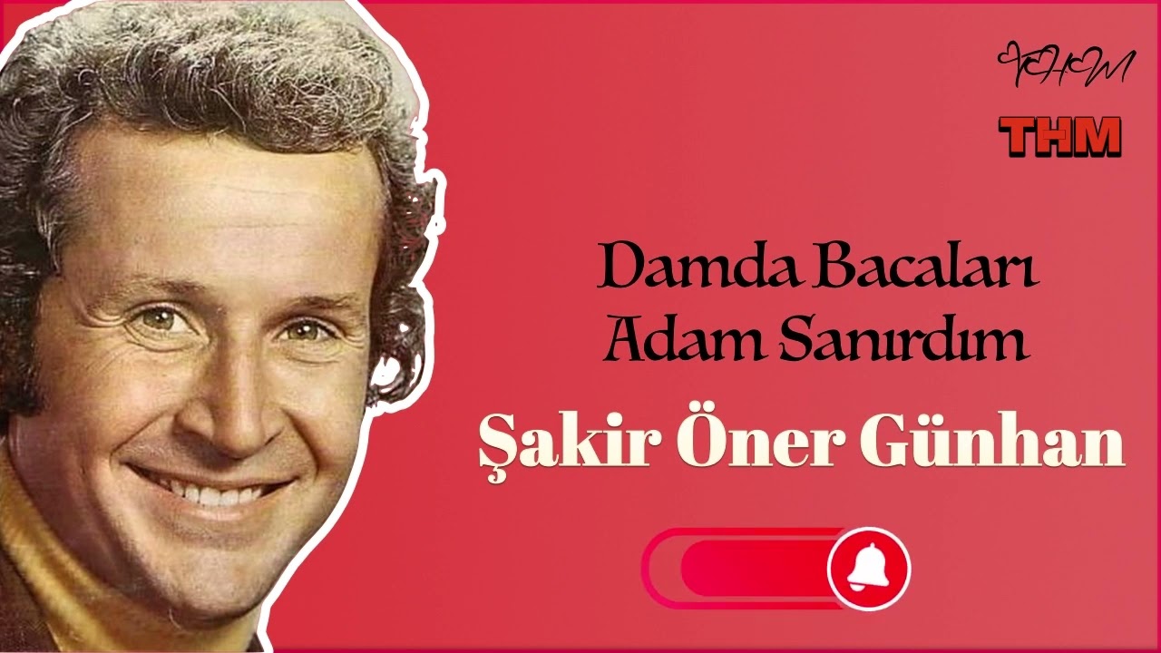 Damda Bacaları Adam Sanırdım  / Konya