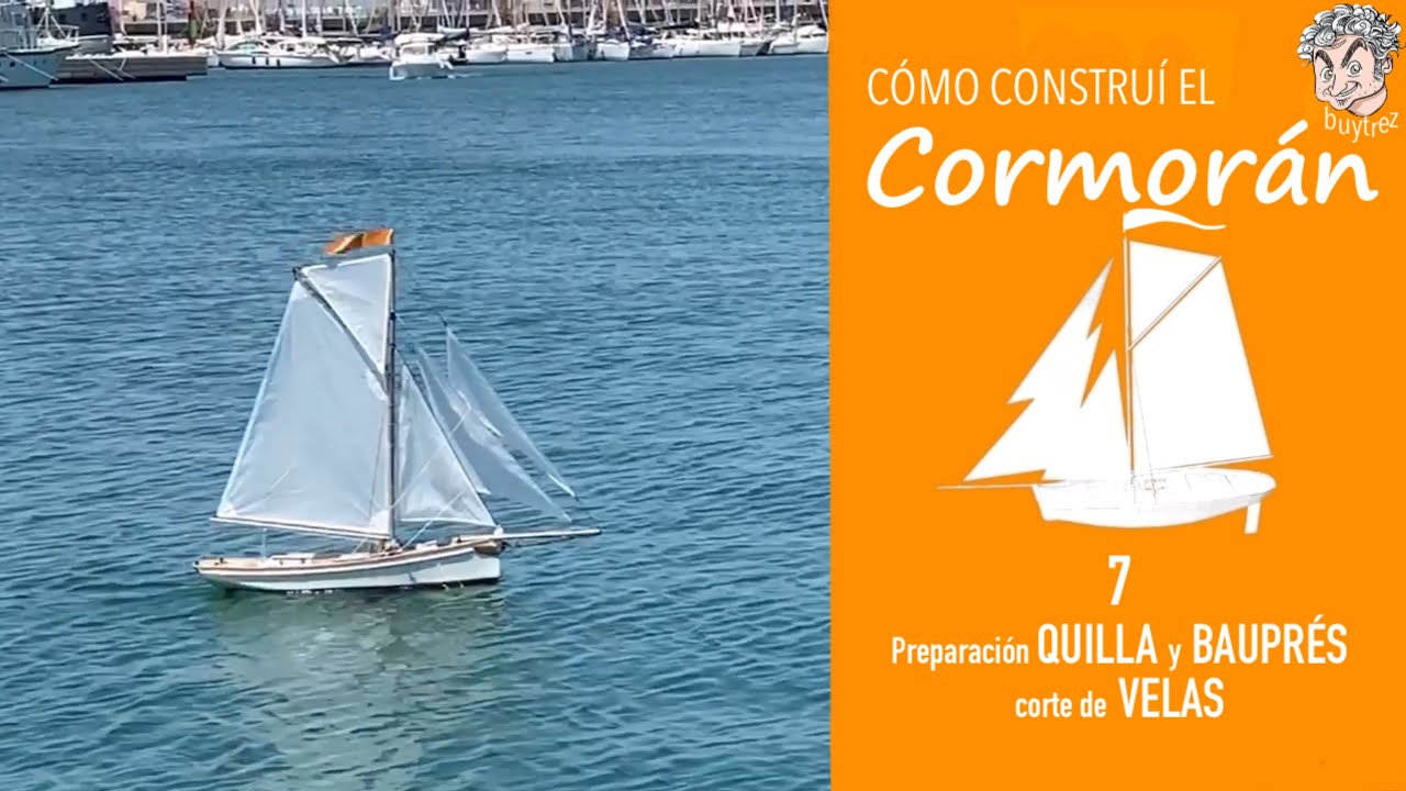 Cómo construí el Cormorán. Vídeo 7 - Preparación QUILLA y BAUPRÉS, VELAS