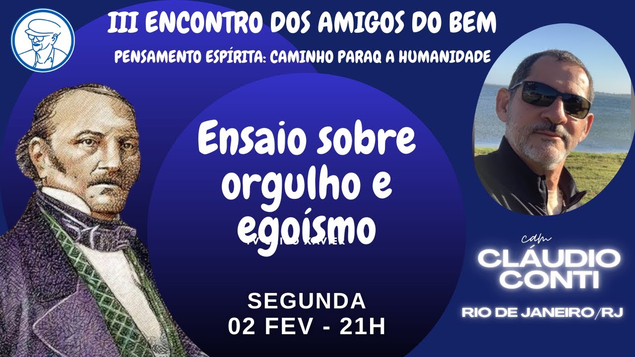 Ensaio sobre orgulho e egoísmo - Cláudio Conti ©TV Chico Xavier