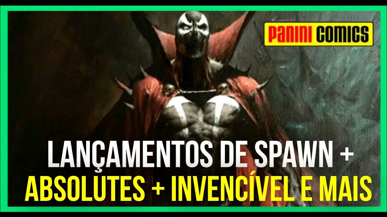 LANÇAMENTO  | SPAWN + INVENCÍVEL + BATMAN ABSOLUTO MULHER MARAVILHA E MAIS 