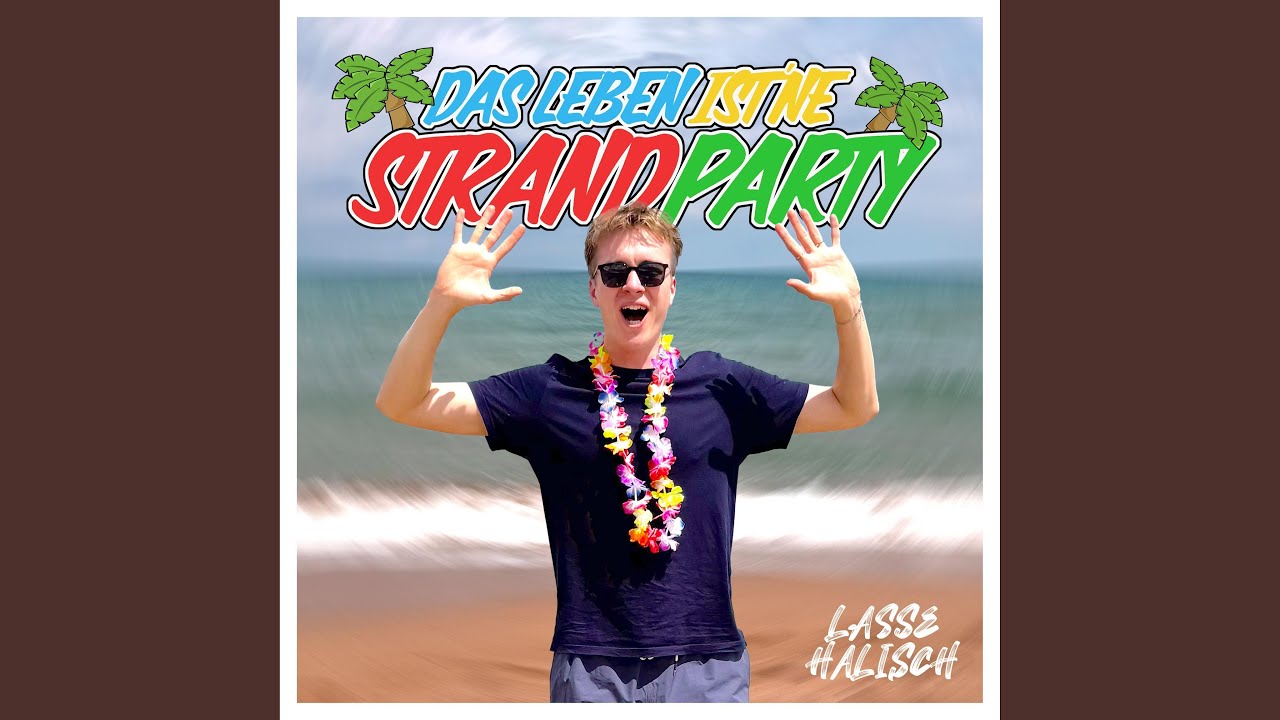 Das Leben ist 'ne Strandparty