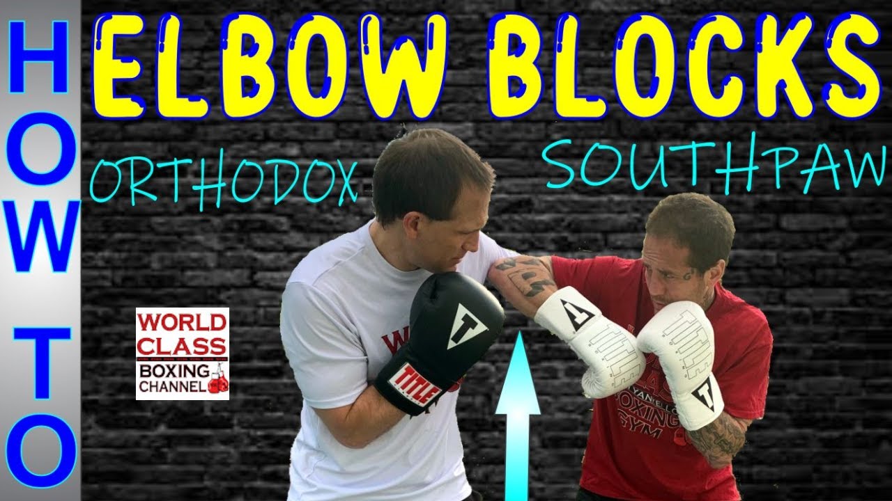 How To Use Elbow Blocks | Ways To Hurt Your Opponent