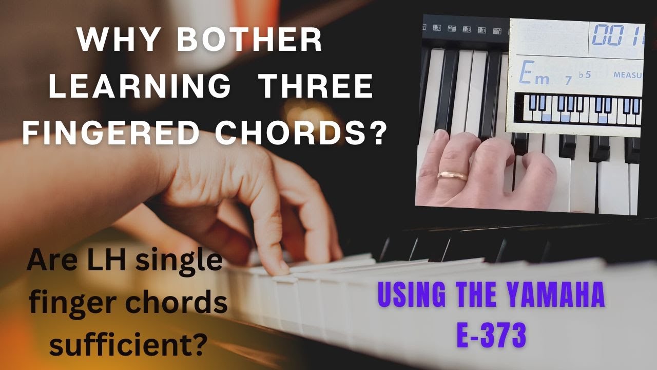 Keyboard Left Hand Chords - why bother with 3 finger chords? Tutorial.