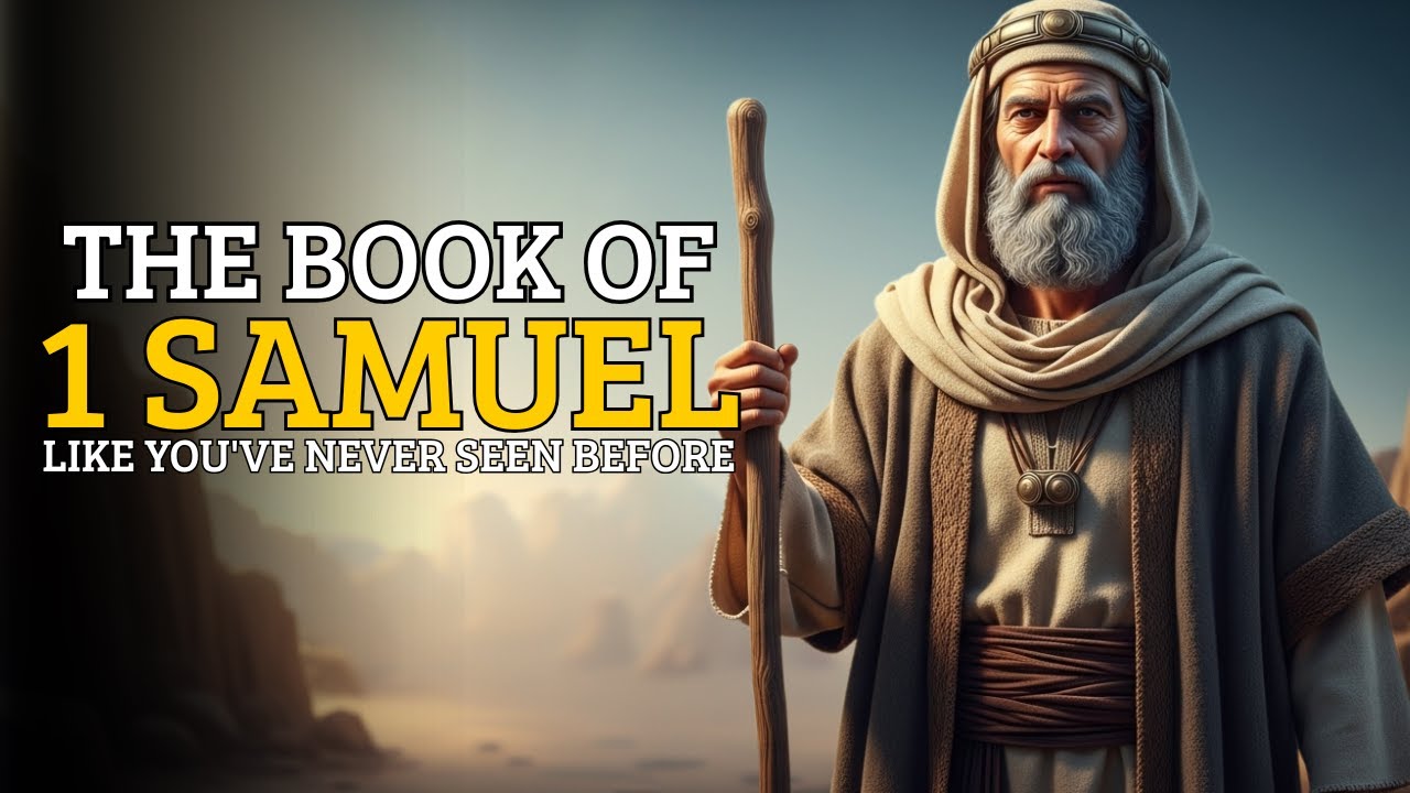The Book of 1 Samuel Like You&rsquo;ve Never Seen Before
