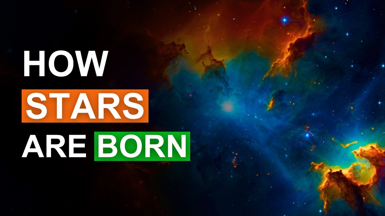 How Stars Form The Fascinating Process of Stellar Birth