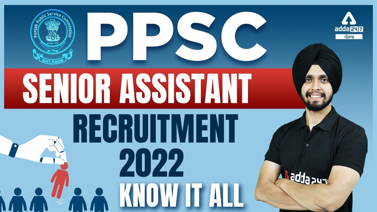 PPSC Senior Assistant Recruitment 2022 | PPSC Senior Assistant 2022 | Full Details
