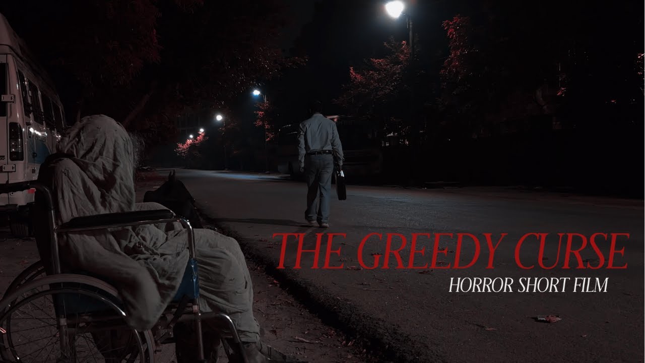 THE GREEDY CURSE l HORROR SHORT FILM