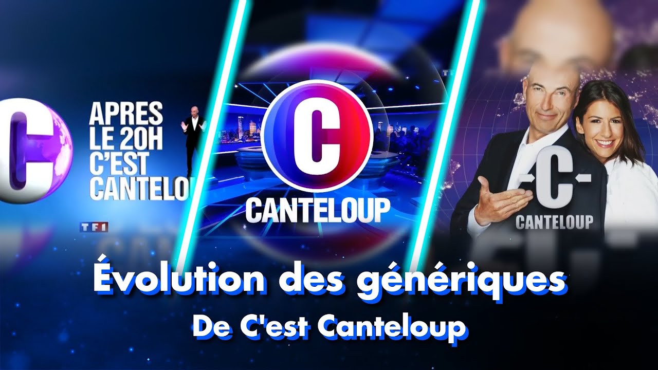 Évolution des génériques de C'est Canteloup