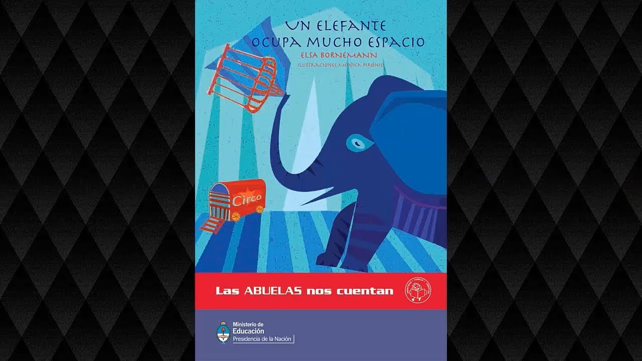 Un elefante ocupa mucho espacio - Elsa Bornemann