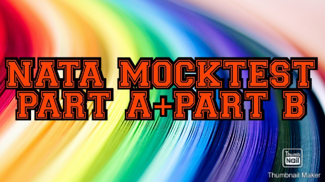 Nata model mocktest part A &part B with detailed explanation