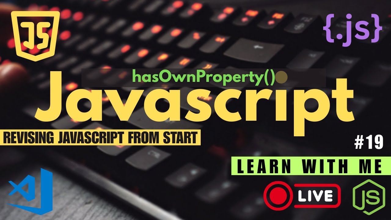 Revising JavaScript From Start – Learn With Me (Live)  | Day 19
