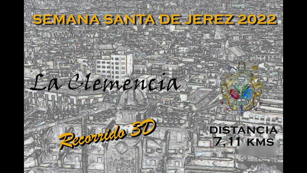 Recorrido 3D La Clemencia SEMANA SANTA JEREZ 2022 | www.3DSemanaSanta.com