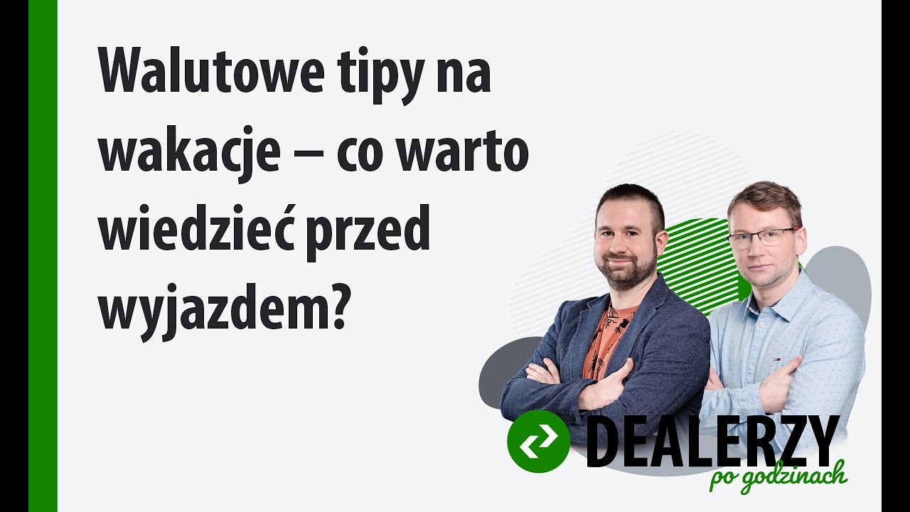 Walutowe tipy na wakacje – co warto wiedzieć przed wyjazdem?