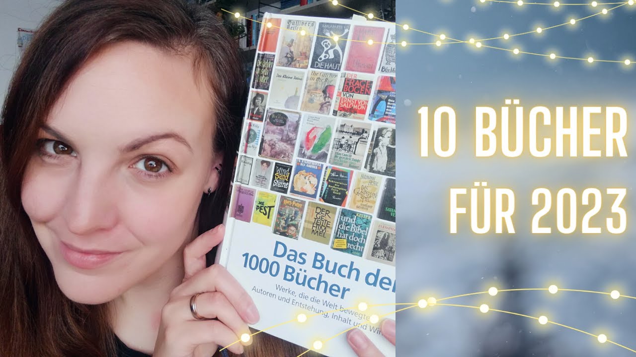 10 B&uuml;cher f&uuml;r 2023 |  Lesechallange | Das Buch der 1000 B&uuml;cher