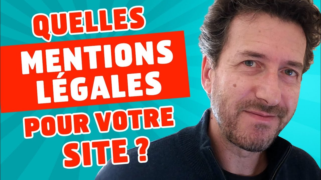 Comment Rédiger des Mentions Légales pour Votre Site Web ?