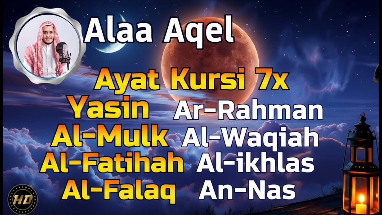 Most Beautiful Recitation, Ayat AlKursi, Yasin, AlWaqiah, Arrahman, AlMulk Alfatiha, AlKahf, AlFalaq