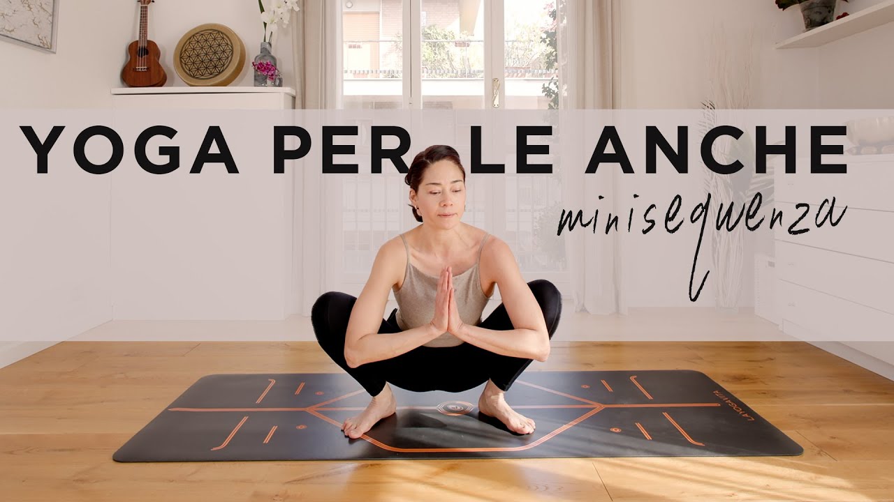 Sequenza Yoga per la flessibilità di anche e bacino